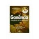 Ganância - A Essência De Um Homicídio de José Pereira da Cruz
