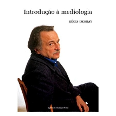 Introdução À Mediologia de Régis Debray