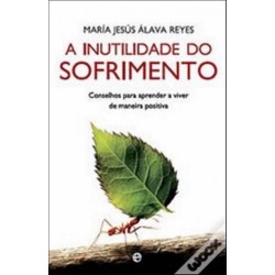 Inutilidade Do Sofrimento de María Jesús Álava Reyes