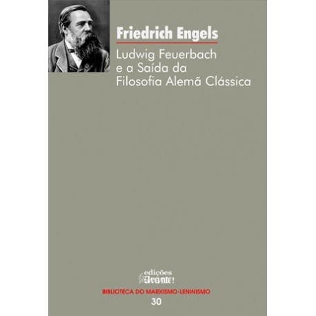 Ludwig Feuerbach E A Saída Da Filosofia Alemã Classica de Friedrich Engels