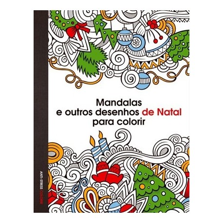 Mandalas E Outros Desenhos De Natal Para Colorir de Antonio F. Rodriguéz Esteban