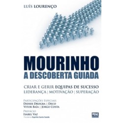 Mourinho A Descoberta Guiada de Luís Lourenço
