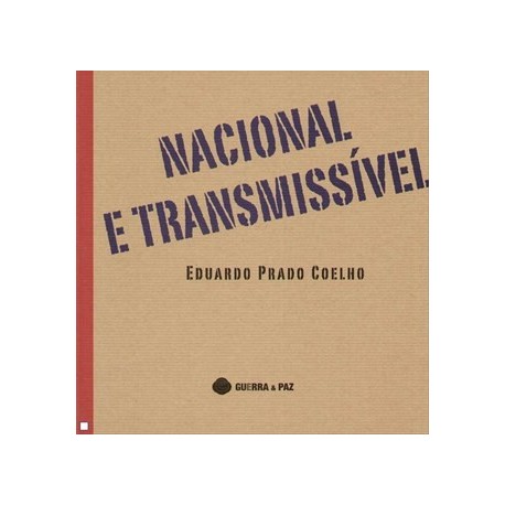 Nacional E Transmissível de Eduardo Prado Coelho