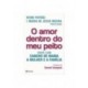 O Amor Dentro Do Meu Peito de Ivone Patrão / Maria de Jesus Moura