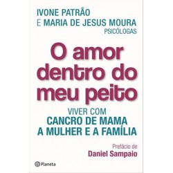 O Amor Dentro Do Meu Peito de Ivone Patrão / Maria de Jesus Moura