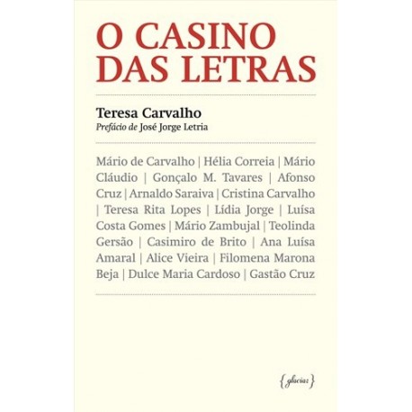 O Casino Das Letras de Teresa Carvalho