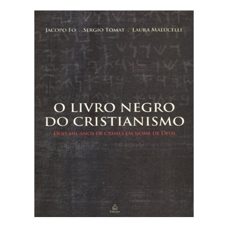 O Livro Negro Do Cristianismo de Jacopo Fo