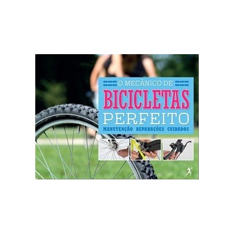O Mecânico De Bicicletas Perfeito de NGV