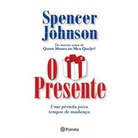 O Presente de Spencer Jonhson