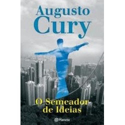 O Semeador De Ideias de Augusto Cury