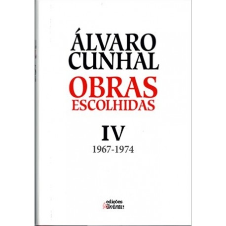 Obras Escolhidas Tomo Iv 1967-1974 de Álvaro Cunhal