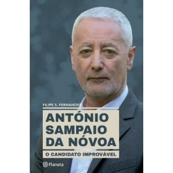 António Sampaio Da Nóvoa O Candidato Improvável de Filipe S. Fernandes