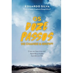 Os Doze Passos De Change & Grow de Eduardo Ramadas da Silva