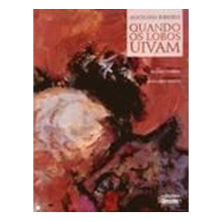 Quando Os Lobos Uivam de Aquilino Ribeiro
