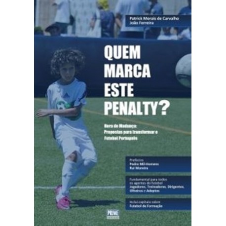 Quem Marca Este Penalty? de Patrick Morais de Carvalho