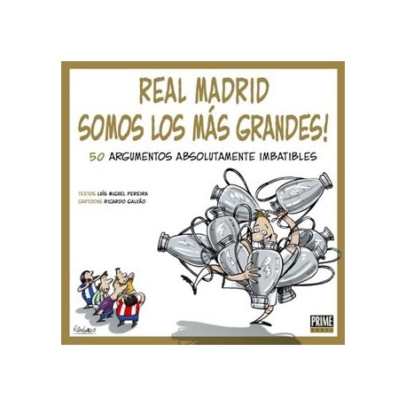Real Madrid-Somos Los Más Grandes de Luís Miguel Pereira