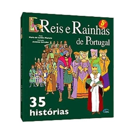 35 Histórias De Reis E Rainhas De Portugal de Maria de Lurdes Marcelo