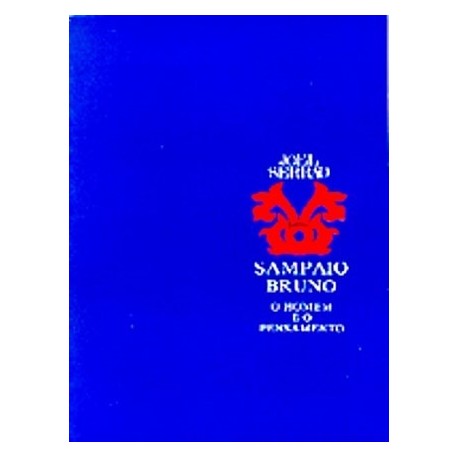Sampaio Bruno - O Homem E O Pensamento de Joel Serrão