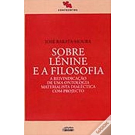 Sobre Lénine E A Filosofia de José Barata Moura