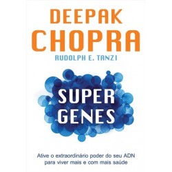 Super Genes de Deepak Chopra