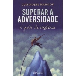 Superar A Adversidade de Luis Rojas Marcos