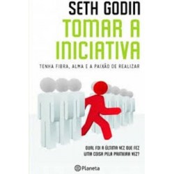 Tomar A Iniciativa de Seth Godin