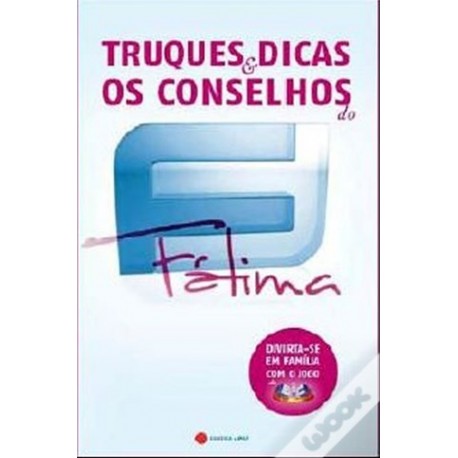 Truques & Dicas - Os Conselhos «Fátima» (5.ª Edição) de Sara Silva