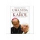 Uma Vida Com Karol de Stanislao Dziwisz