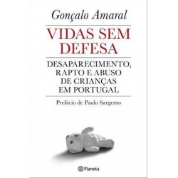Vidas Sem Defesa de Gonçalo Amaral