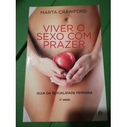 Viver O Sexo Com Prazer de Marta Crawford