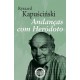 Andanças com Heródoto de Ryszard Kapuscinski