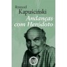 Andanças com Heródoto de Ryszard Kapuscinski