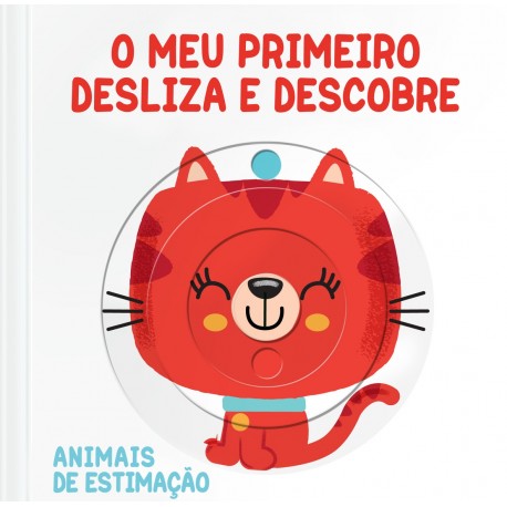 Animais De Estimação - O Meu Primeiro Desliza e Descobre
