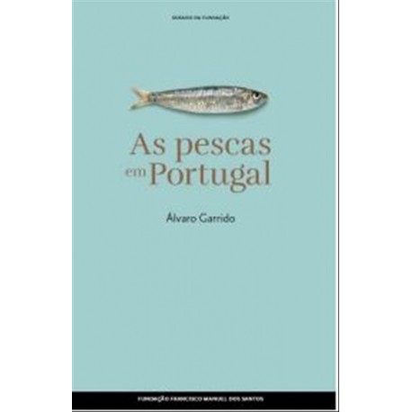 As Pescas Em Portugal de Álvaro Garrido