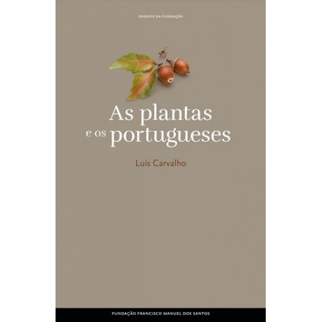 As Plantas E Os Portugueses de Luis Carvalho