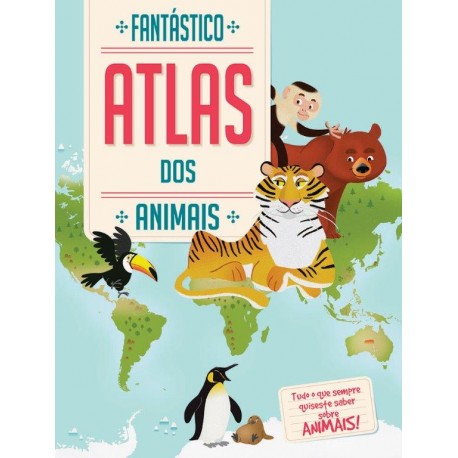 Fantástico Atlas Dos Animais