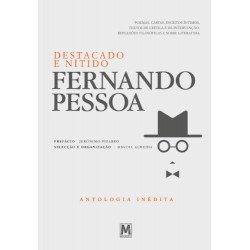 Fernando Pessoa - Destacado e Nítido - Antologia Inédita de Fernando Pessoa