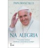 Na Alegria de Papa Francisco