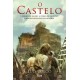 O Castelo - O sonho de um Rei. A força de um povo. Uma das maiores fortalezas da História. de Luis Zueco