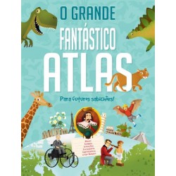 O Grande Fantástico Atlas - Para futuros sabichões!