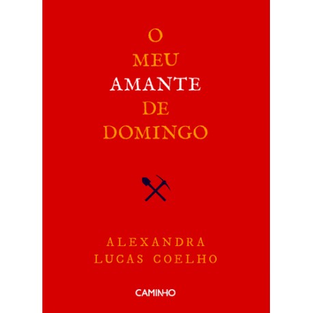 O Meu Amante de Domingo de Alexandra Lucas Coelho