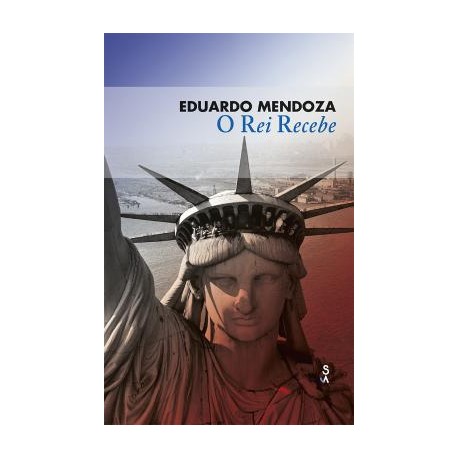 O Rei Recebe de Eduardo Mendoza