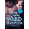O Salvador - Irmandade da Adaga Negra - Volume XVII de J. R. Ward