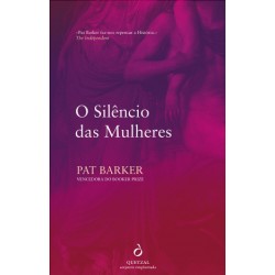 O Silêncio das Mulheres de Pat Barker