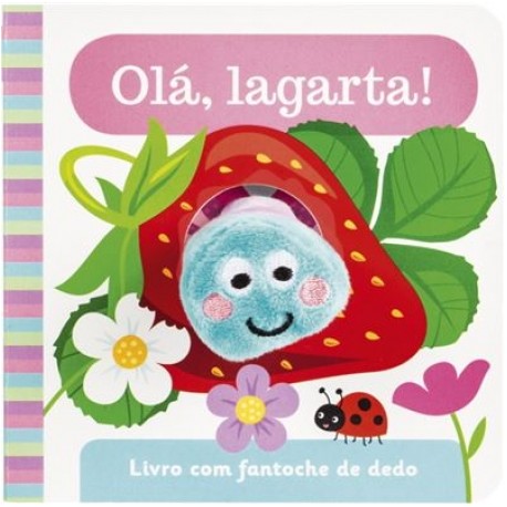 Olá, lagarta!