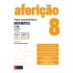 Preparar a Prova de Aferição de Matemática 8º Ano de Anabela Matoso, Cláudia Fialho e Artur Moura