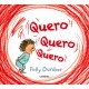 Quero, Quero, Quero de Polly Dunbar