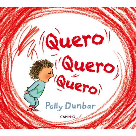 Quero, Quero, Quero de Polly Dunbar