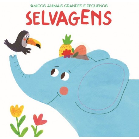Selvagens - amigos animais grandes e pequenos