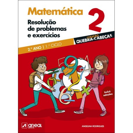 Resolução de problemas e exercícios - Matemática - 2º Ano de Angelina Rodrigues